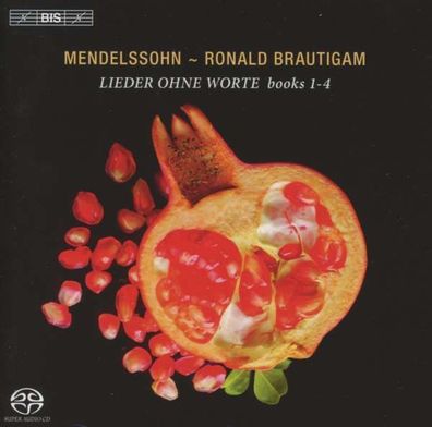 Felix Mendelssohn Bartholdy (1809-1847): Lieder ohne Worte (Ausz.) - BIS - (Class...