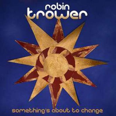 Robin Trower: Something's About To Change - Manhaton R HATMAN 2039 - (CD / Titel: ...
