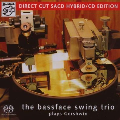 The Bassface Swing Trio: Plays Gershwin (Mehrkanal) - - (Jazz / SACD)