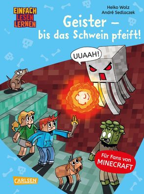 Lesenlernen mit Spass &ndash; Minecraft 6: Geister &ndash; bis das