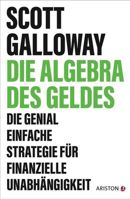 Die Algebra des Geldes, Scott Galloway