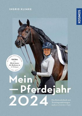 Mein Pferdejahr 2024: Das Kalenderbuch mit Trainingsanleitungen und pers?nl ...