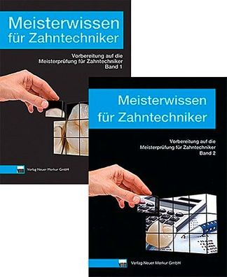 Meisterwissen f?r Zahntechniker, Band 1 und 2, Set: Vorbereitung auf die Pr ...