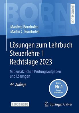 L?sungen zum Lehrbuch Steuerlehre 1 Rechtslage 2023: Mit zus?tzlichen Pr?fu ...
