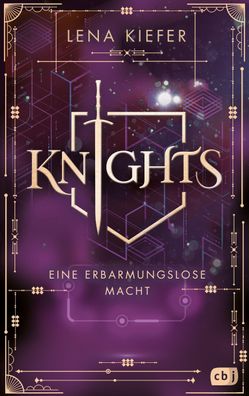 Knights - Eine erbarmungslose Macht: Das Finale der packenden Urban-Fantasy ...