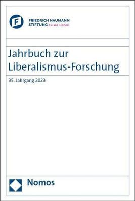 Jahrbuch zur Liberalismus-Forschung: 35. Jahrgang 2023, Eckart Conze