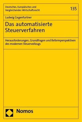 Das automatisierte Steuerverfahren: Herausforderungen, Grundfragen und Refo ...