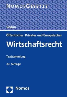 ffentliches, Privates und Europ?isches Wirtschaftsrecht: Textsammlung - Re ...