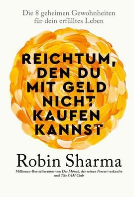 Reichtum, den du mit Geld nicht kaufen kannst, Robin Sharma