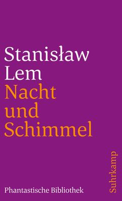 Nacht und Schimmel, Stanislaw Lem
