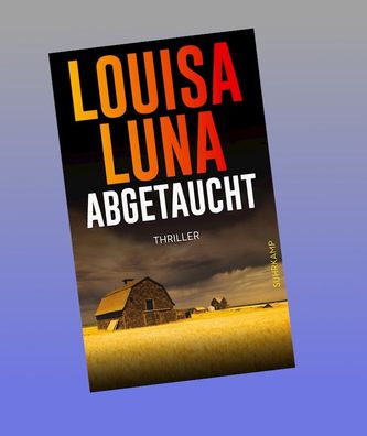 Abgetaucht, Louisa Luna