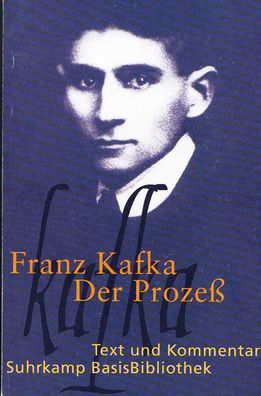 Der Proze?. Text und Kommentar, Franz Kafka