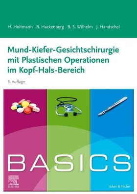 BASICS Mund-Kiefer-Gesichtschirurgie mit Plastischen Operationen im Kopf-Ha ...