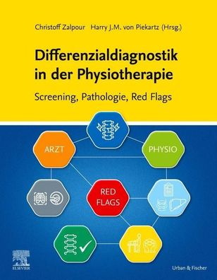 Differenzialdiagnostik in der Physiotherapie - Screening, Pathologie, Red F ...
