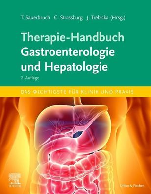 Therapie-Handbuch - Gastroenterologie und Hepatologie, Tilman Sauerbruch