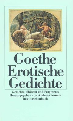 Erotische Gedichte, Johann Wolfgang von Goethe