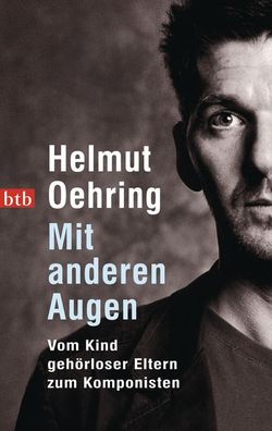 Mit anderen Augen, Helmut Oehring