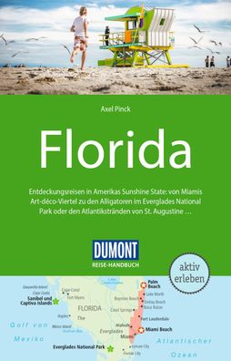 DuMont Reise-Handbuch Reisef?hrer Florida, Axel Pinck