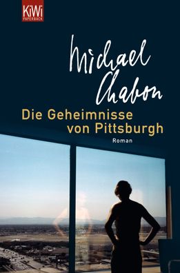 Die Geheimnisse von Pittsburgh, Michael Chabon
