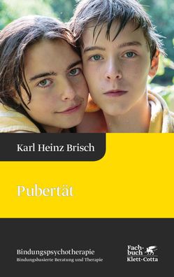 Pubert?t (Bindungspsychotherapie), Karl Heinz Brisch