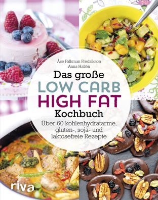 Das gro?e Low-Carb-High-Fat-Kochbuch, ?se Falkman-Fredrikson