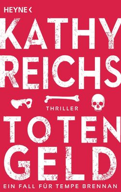 Totengeld, Kathy Reichs