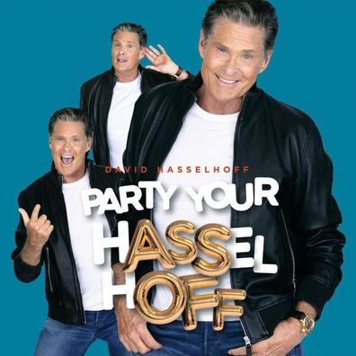 David Hasselhoff: Party Your Hasselhoff - Restless - (CD / Titel: A-G)