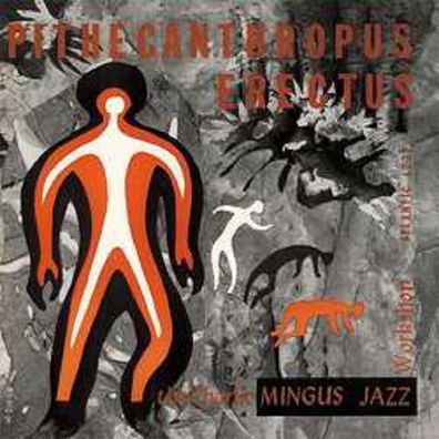 Charles Mingus (1922-1979): Pithecanthropus Erectus (180g) (mono) - - (LP / P)