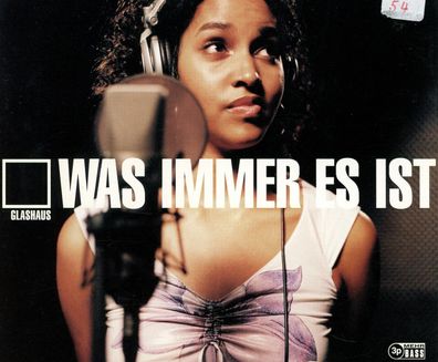 Maxi CD Cover Glashaus - Was immer es ist