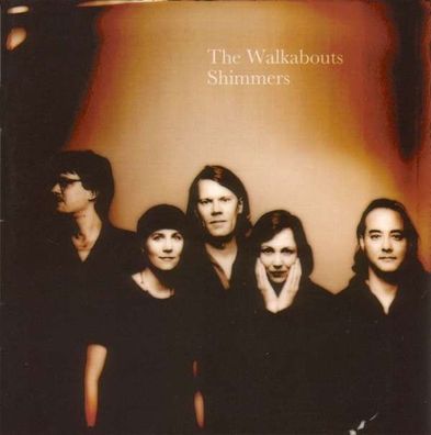 The Walkabouts: Shimmers - - (CD / Titel: Q-Z)