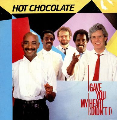 7" Hot Chocolate - I gave You my Heart