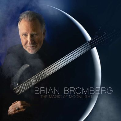 Brian Bromberg: The Magic Of Moonlight - - (CD / T)