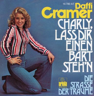 7" Daffi Cramer - Charly lass Dir einen Bart steh´n