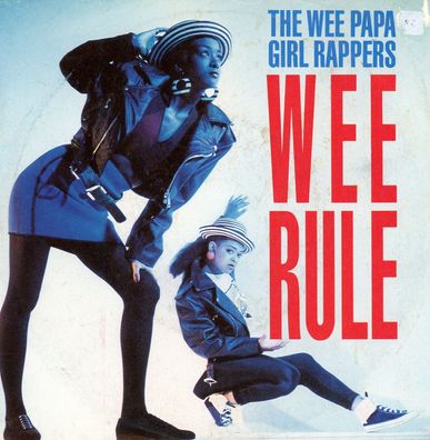 7" The Wee Papa Girl Rappers - Wee Rule
