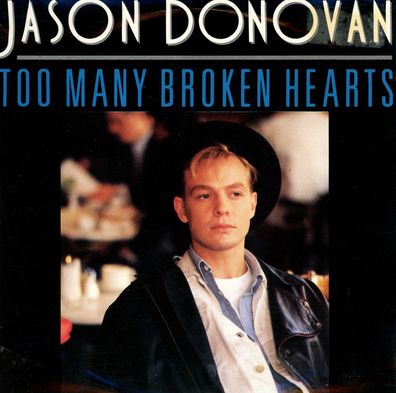 7" Jason Donovan - Too many broken Hearts