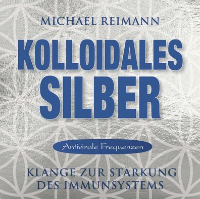 Kolloidales Silber - - (AudioCDs / Sonstiges)