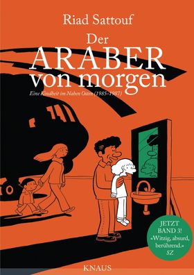 Der Araber von morgen, Band 3: Eine Kindheit im Nahen Osten (1985 - 1987) G ...