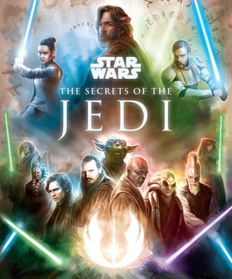 Star Wars: Luke Skywalker and The Secrets of the Jedi (Star Wars Secrets), ...