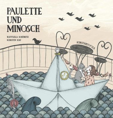Paulette und Minosch: Bilderbuch, Raffaela Sch?bitz