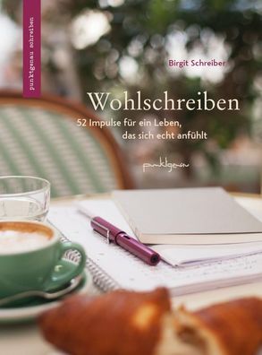 Wohlschreiben, Birgit Schreiber