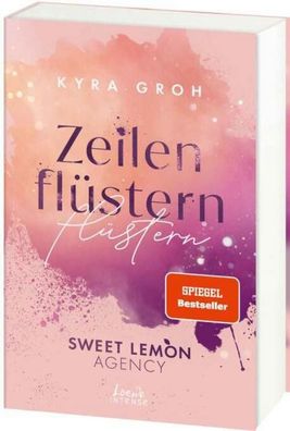 Zeilenfl?stern (Sweet Lemon Agency, Band 1), Kyra Groh
