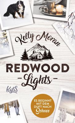 Redwood Lights - Es beginnt mit dem Duft nach Schnee, Kelly Moran