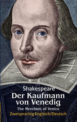 Der Kaufmann von Venedig. Shakespeare: Zweisprachig: Englisch-Deutsch / The ...