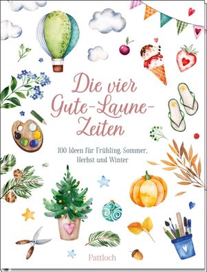 Die vier Gute-Laune-Zeiten, Pattloch Verlag