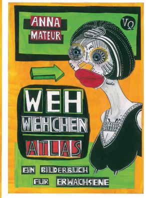 WehWehchen-Atlas, Anna Mateur