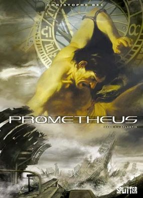 Prometheus 01. Atlantis, Christophe Bec