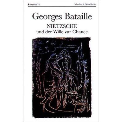 Nietzsche und der Wille zur Chance, Georges Bataille
