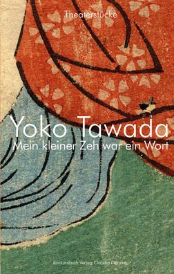Mein kleiner Zeh war ein Wort., Yoko Tawada