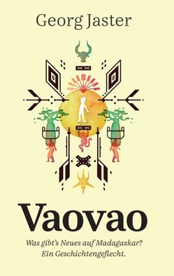 Vaovao - Was gibt's Neues auf Madagaskar?, Gisela Hebrant (Nachwort)