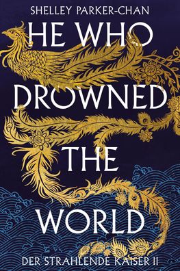 He Who Drowned the World (Der strahlende Kaiser II) (limitierte Collector's ...